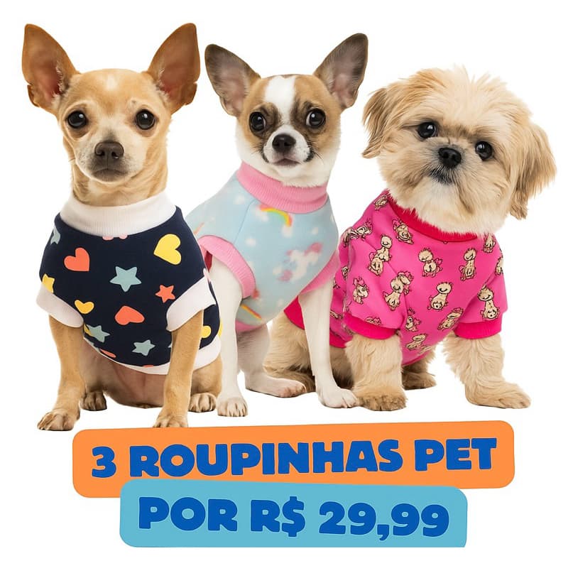 Oferta RELÂMPAGO Kit Completo:3 Roupinhas para pet - Apenas R$ 29,99- 100% Soft e Confortáveis -Machos e Fêmeas!Oferta