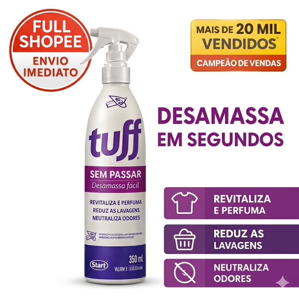 Tuff Sem Passar: Desamassa Fácil, Perfuma e Neutraliza Odores
